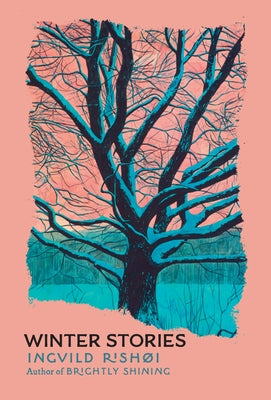 Winter Stories by RishÃ¸i, Ingvild