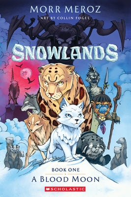 A Blood Moon (Snowlands #1) by Meroz, Morr