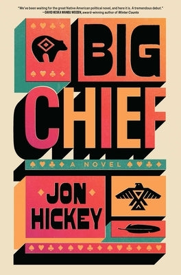 Big Chief by Hickey, Jon