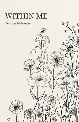 Within Me by Rightmyer, Kaitlyn