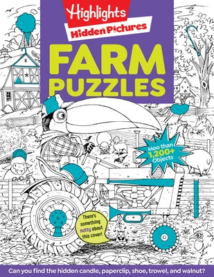 Farm Puzzles: Ultimate Farm Picture Puzzle Book with Over 1,200 Objects to Seek and Find, Farm-Themed Activity Book for Kids 6 and Older by Highlights