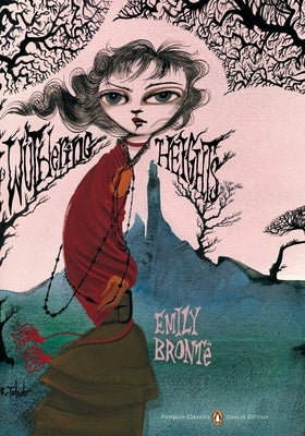 Wuthering Heights: (Penguin Classics Deluxe Edition) by BrontÃ«, Emily