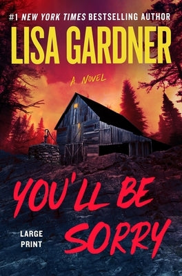 You'll Be Sorry by Gardner, Lisa
