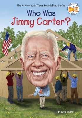 Who Was Jimmy Carter? by Stabler, David