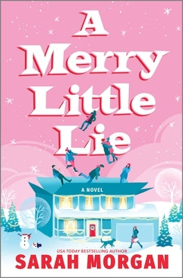 A Merry Little Lie: A Heartwarming Christmas Holiday Romance by Morgan, Sarah