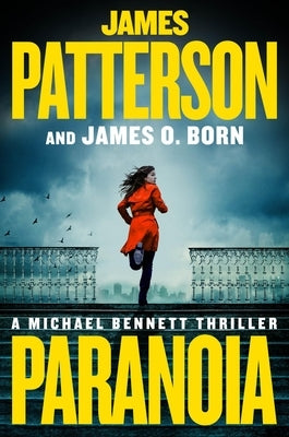 Paranoia: A Michael Bennett Thriller by Patterson, James