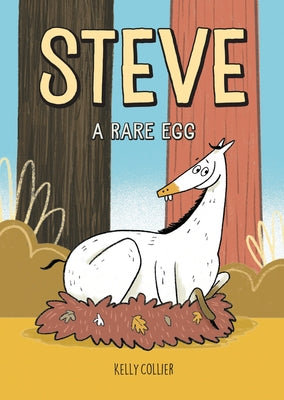Steve, a Rare Egg by Collier, Kelly