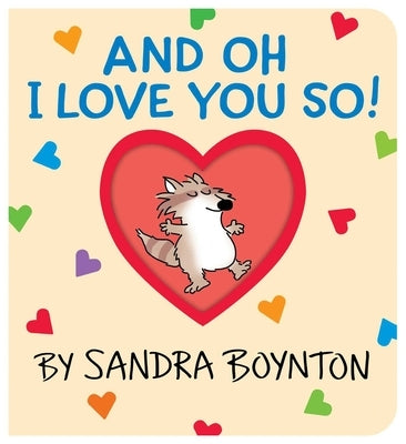 And Oh I Love You So! by Boynton, Sandra