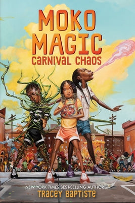 Moko Magic: Carnival Chaos by Baptiste, Tracey