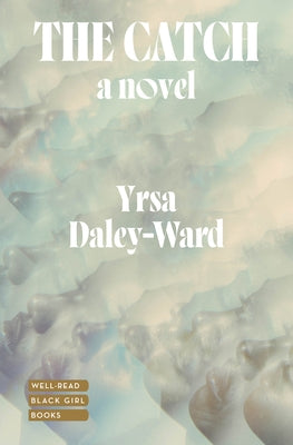 The Catch by Daley-Ward, Yrsa
