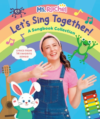 Let's Sing Together!: A Songbook Collection (Ms. Rachel) by MS Rachel