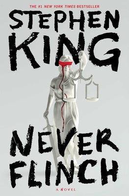 Never Flinch by King, Stephen