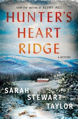 Hunter's Heart Ridge: A Mystery by Taylor, Sarah Stewart