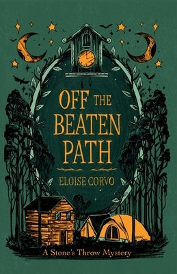Off the Beaten Path: A Stone's Throw Mystery by Corvo, Eloise