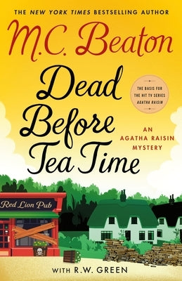 Dead Before Tea Time: An Agatha Raisin Mystery by Beaton, M. C.