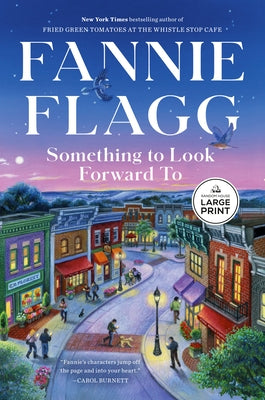 Something to Look Forward To: Fictions by Flagg, Fannie