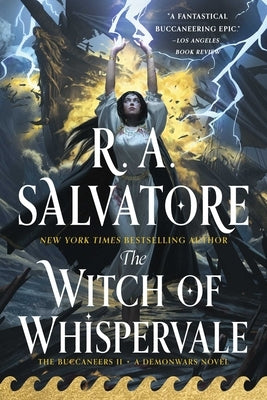 The Witch of Whispervale: The Buccaneers, Book 2 by Salvatore, R. A.