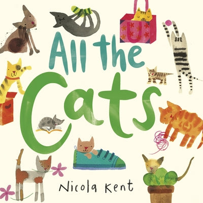 All the Cats by Kent, Nicola