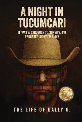 A Night in Tucumcari: The Life of Dally O. by Yarbrough, Dally