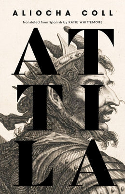 Attila by Coll, Aliocha