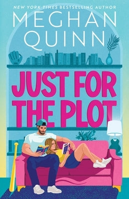 Just for the Plot (Standard Edition) by Quinn, Meghan