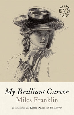 My Brilliant Career by Franklin, Miles