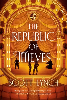 The Republic of Thieves by Lynch, Scott