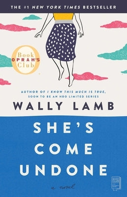 She's Come Undone (Oprah's Book Club) by Lamb, Wally