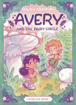 Avery and the Fairy Circle (Library Edition) by Kingsbury, Rowan