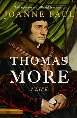 Thomas More: A Life by Paul, Joanne