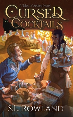 Cursed Cocktails by Rowland, S. L.
