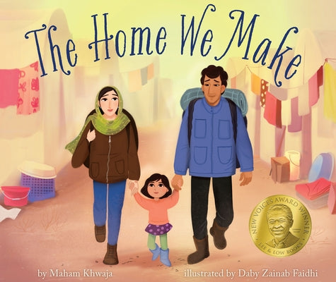 The Home We Make by Khwaja, Maham