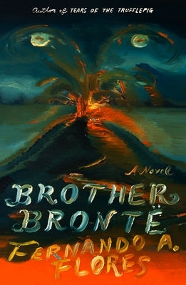 Brother Brontë by Flores, Fernando A.