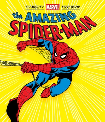 The Amazing Spider-Man: My Mighty Marvel First Book by Marvel Entertainment, Marvel