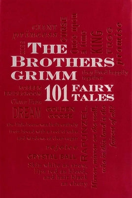 Brothers Grimm: 101 Fairy Tales by Grimm, Wilhelm