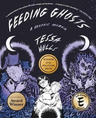 Feeding Ghosts: A Graphic Memoir by Hulls, Tessa