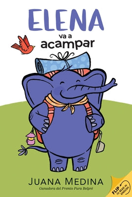 Elena Camps/Elena Va a Acampar: A Dual Edition Flip Book by Medina, Juana