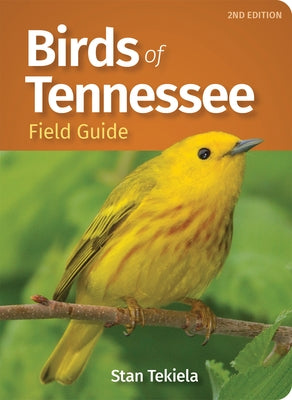 Birds of Tennessee Field Guide by Tekiela, Stan