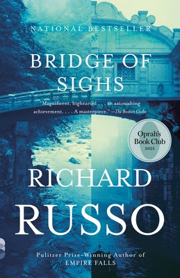 Bridge of Sighs: Oprah's Book Club by Russo, Richard