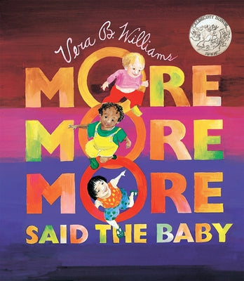 More More More, Said the Baby Board Book: A Caldecott Honor Award Winner by Williams, Vera B.