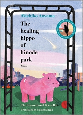The Healing Hippo of Hinode Park by Aoyama, Michiko