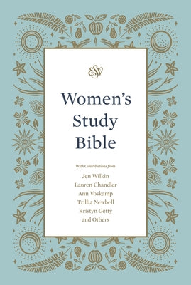 ESV Women's Study Bible by Tanamachi, Dana