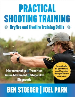 Practical Shooting Training by Stoeger, Ben