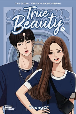 True Beauty, Vol. 6: A Webtoon Unscrolled Graphic Novel by Yaongyi