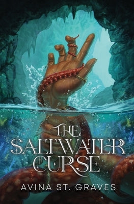 The Saltwater Curse by St Graves, Avina