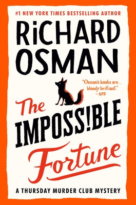 The Impossible Fortune: A Thursday Murder Club Mystery by Osman, Richard