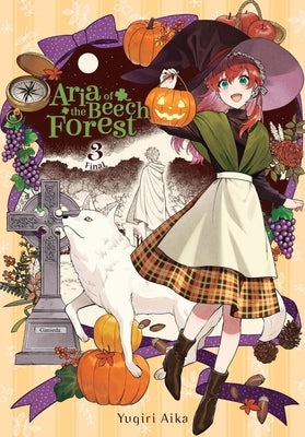 Aria of the Beech Forest, Vol. 3 by Aika, Yugiri