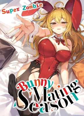 Bunny Mating Season by Zombie, Super