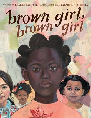 Brown Girl, Brown Girl by Honor&#195;&#169;, Lesl&#195;&#169;