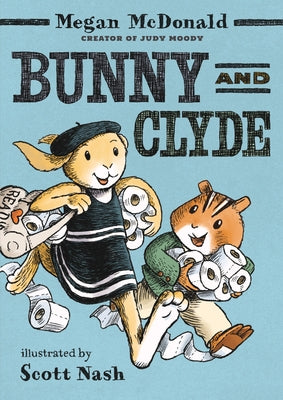 Bunny and Clyde: (A Funny Early Chapter Book Featuring Animal Friends and Silly Adventures - For Kids Ages 5-8 in Grades K-3) by McDonald, Megan